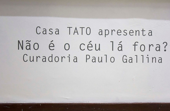 Não é o céu lá fora?